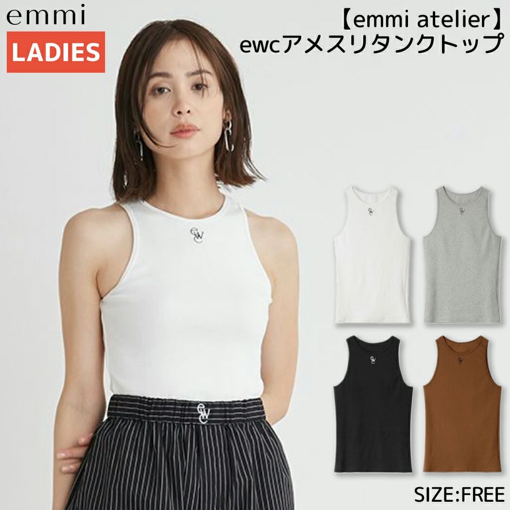エミ emmi emmi atelier ewc アメスリタンクトップ レディース 春 夏