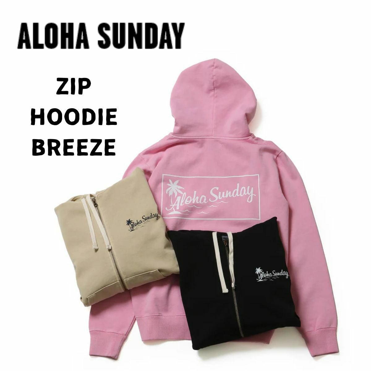 アロハサンデー ALOHA SUNDAY ZIP HOODIE BREEZE ジップフーディー